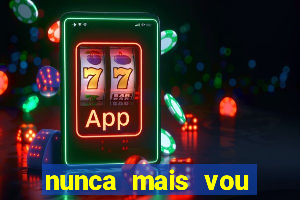 nunca mais vou roubar na trindade zacarias
